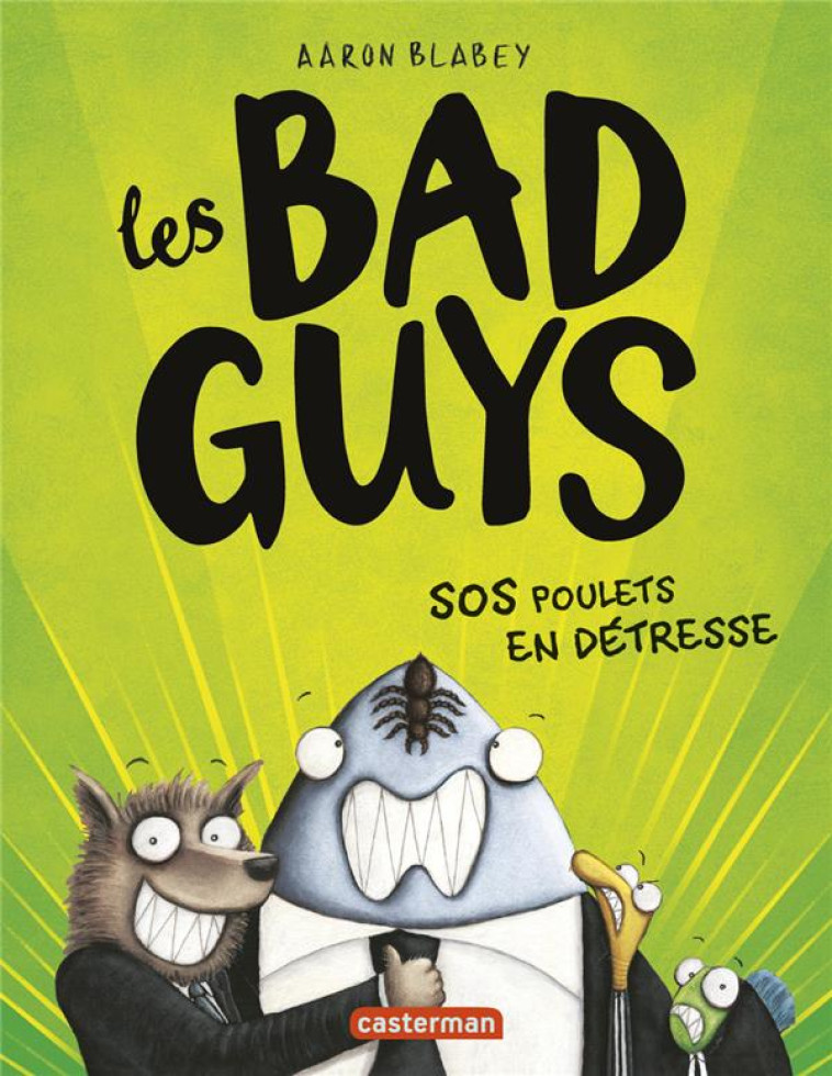 LES BAD GUYS T2 - SOS POULETS EN DETRESSE - BLABEY/MITCHELL - CASTERMAN