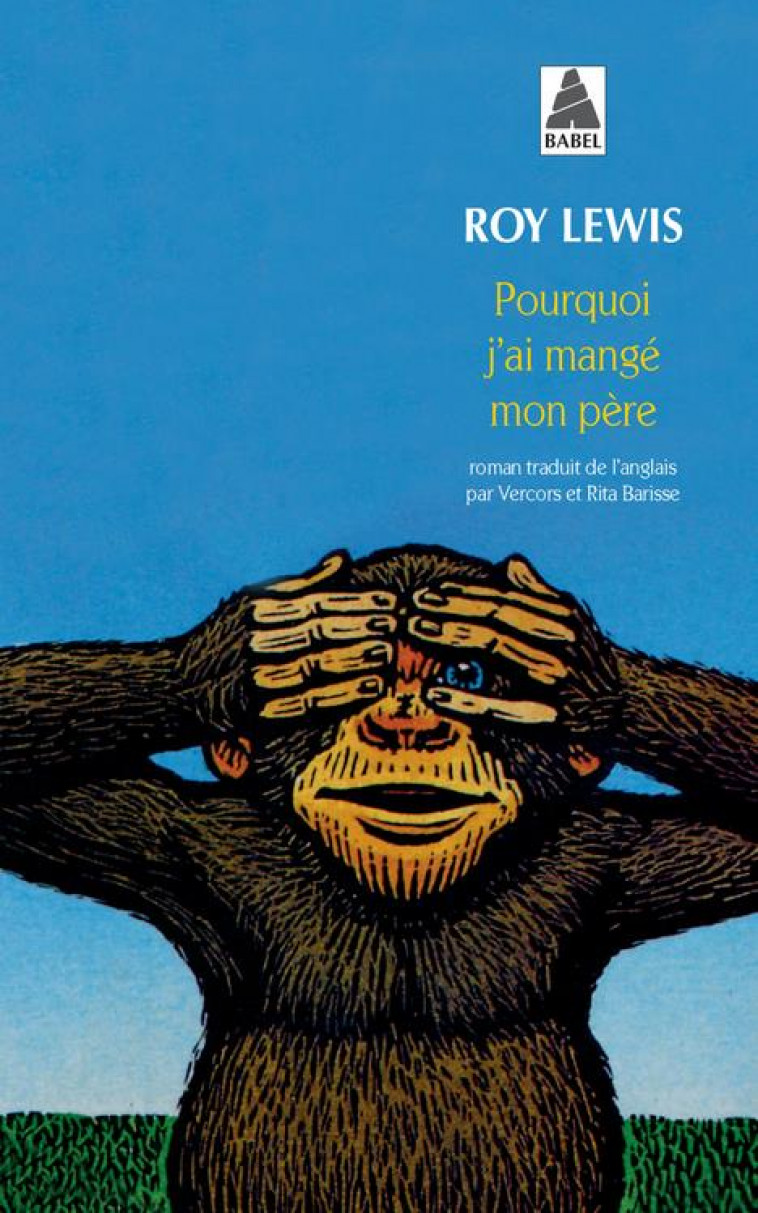 POURQUOI J'AI MANGE MON PERE - LEWIS ROY - ACTES SUD