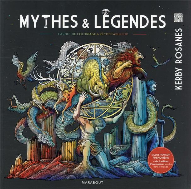 MYTHES ET LEGENDES - CARNET DE COLORIAGES - ROSANES KERBY - MARABOUT