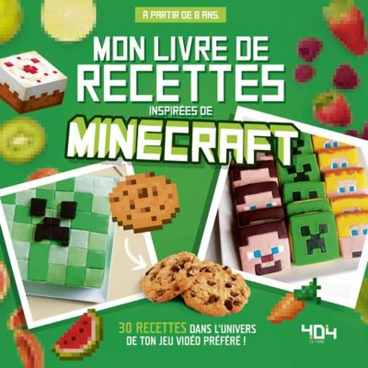 MINECRAFT - MON LIVRE DE RECETTES - LALBALTRY JULIETTE - 404