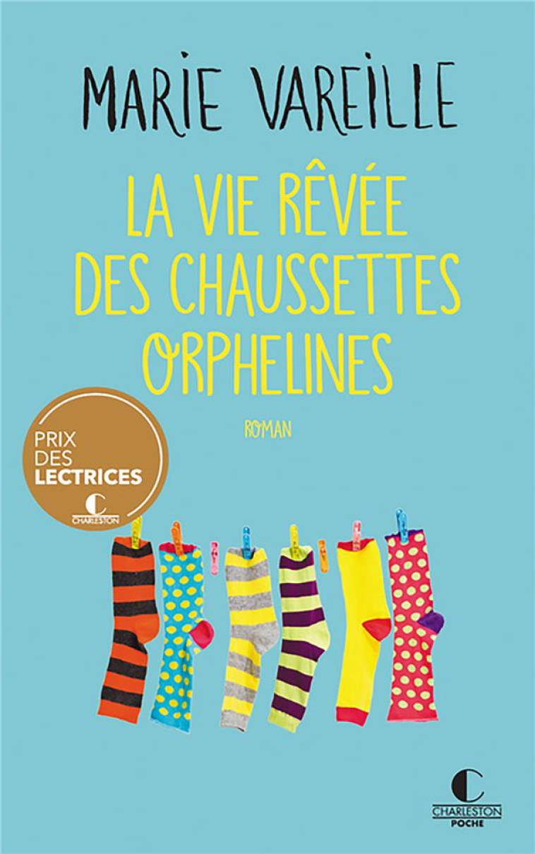 VIE REVEE CHAUSSETTES ORPHELINES - VAREILLE MARIE - CHARLESTON