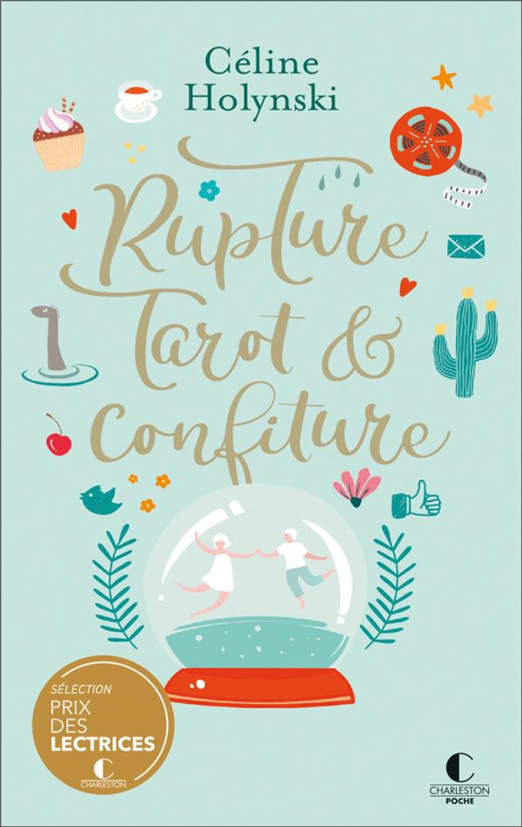 RUPTURE, TAROT ET CONFITURE - HOLYNSKI CELINE - CHARLESTON