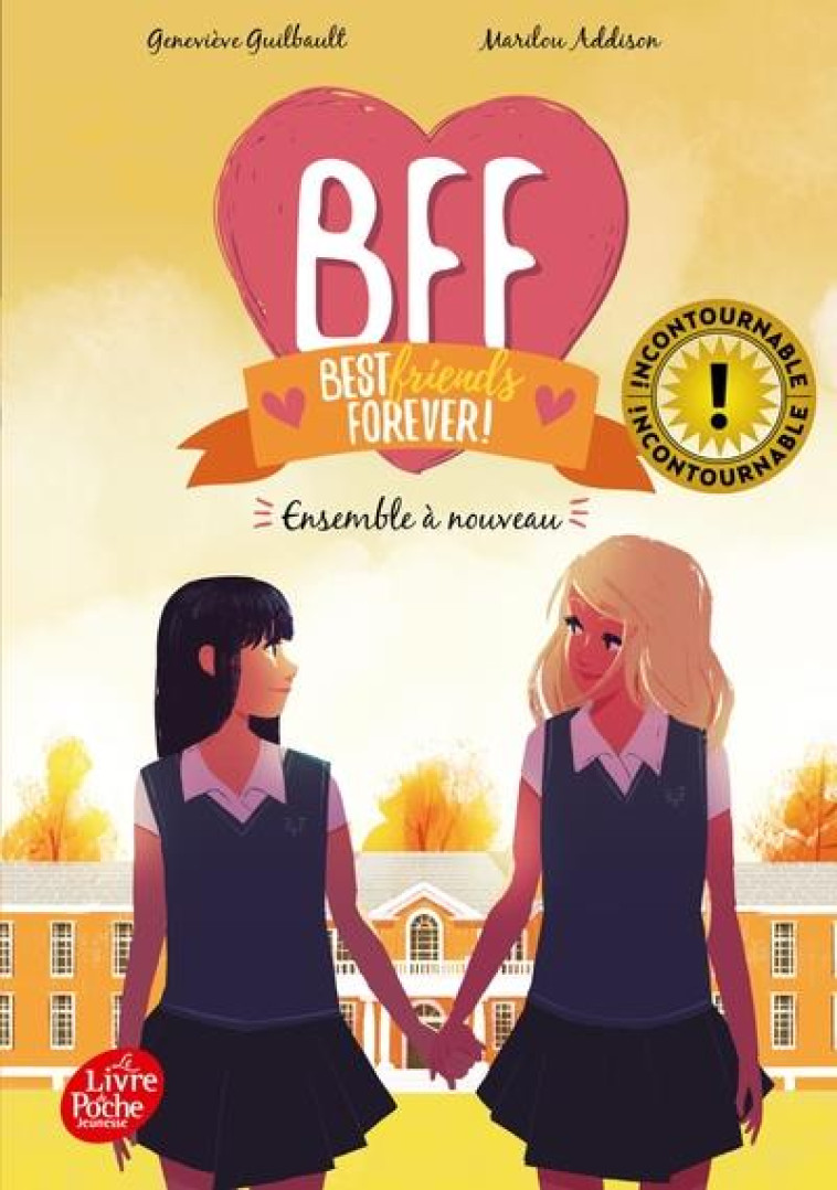 BFF - T 6 - ENSEMBLE A NOUVEAU - GUILBAULT/ADDISON - HACHETTE