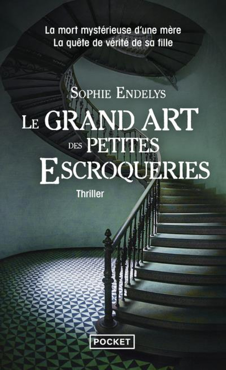 LE GRAND ART DES PETITES ESCROQUERIES - ENDELYS SOPHIE - POCKET