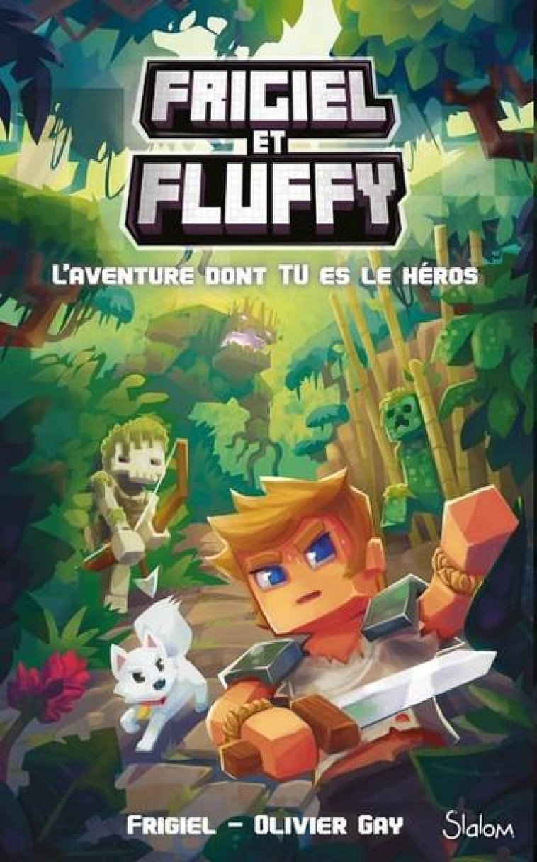 FRIGIEL ET FLUFFY - L'AVENTURE DONT TU ES LE HEROS - FRIGIEL/GAY/FRICK - SLALOM