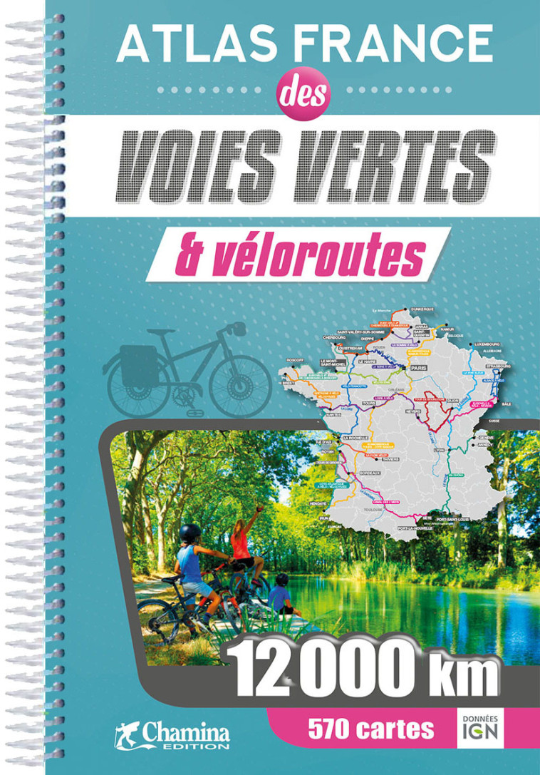 ATLAS FRANCE DES VOIES VERTES ET VELOROUTES - XXX - CHAMINA