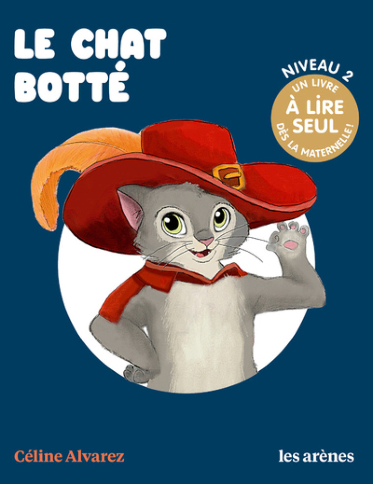 LE CHAT BOTTE - LES LECTURES NATURELLES - Céline Alvarez, Julie Machado - ARENES