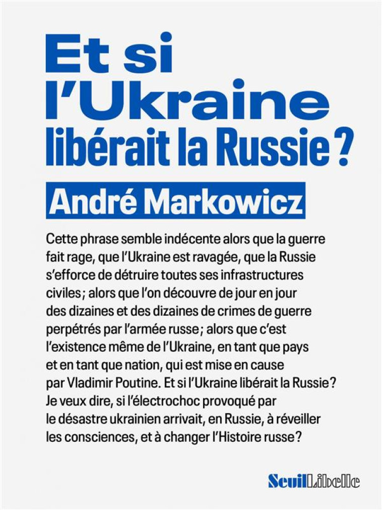 ET SI L UKRAINE LIBERAIT LA RUSSIE - MARKOWICZ ANDRE - SEUIL