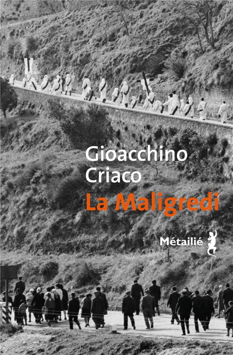 LA MALIGREDI - CRIACO GIOACCHINO - METAILIE