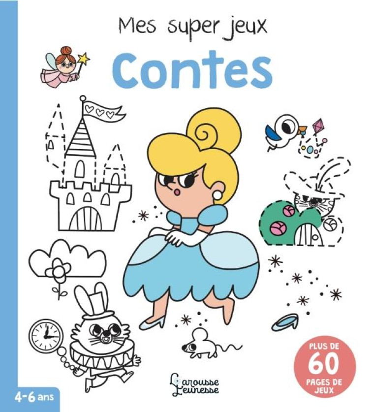 MES SUPER JEUX CONTES - BEAUCOURT/FLEURY - LAROUSSE