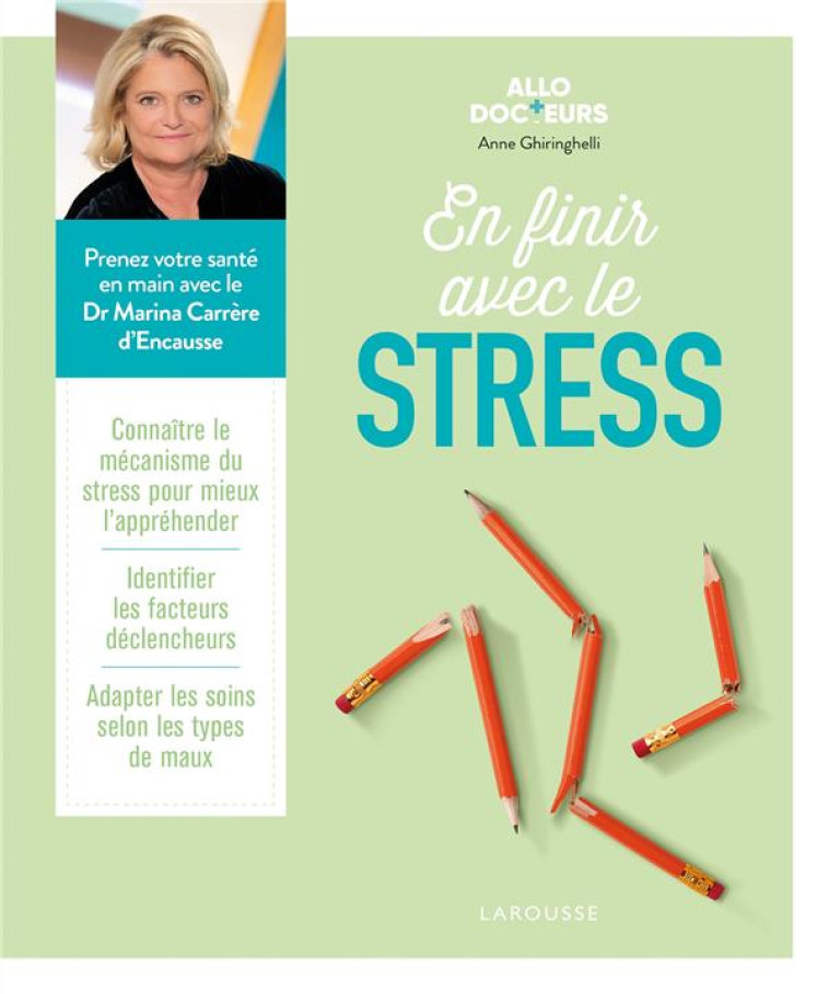 EN FINIR AVEC LE STRESS - GHIRINGHELLI ANNE - LAROUSSE