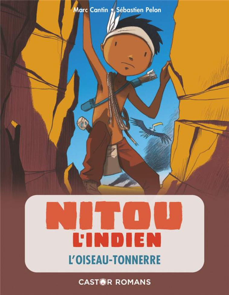 NITOU L'INDIEN -11- L'OISEAU-TONNERRE - CANTIN/PELON - FLAMMARION