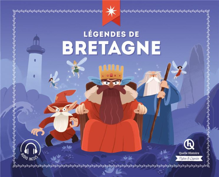 MYTHES & LEGENDES DE BRETAGNE - XXX - QUELLE HISTOIRE