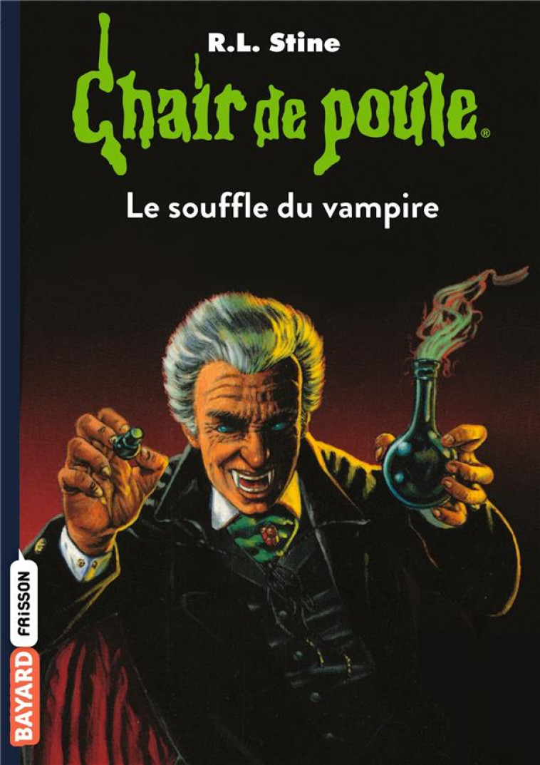 CHAIR DE POULE , TOME 39 - LE SOUFFLE DU VAMPIRE NE - STINE R.L - BAYARD JEUNESSE