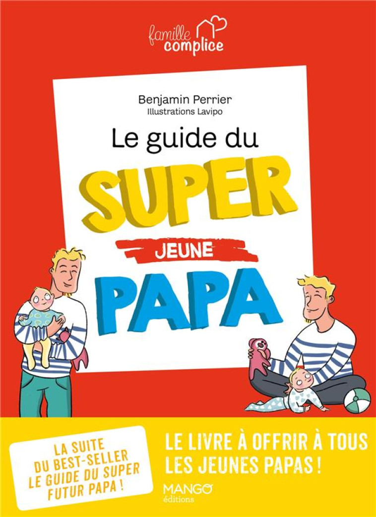 LE GUIDE DU SUPER JEUNE PAPA - PERRIER/LAVIPO - MANGO