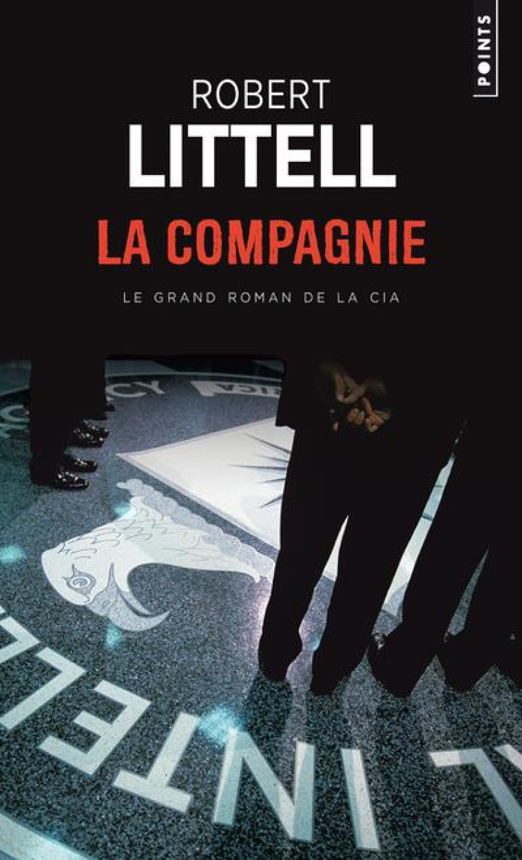 COMPAGNIE (LA) LE GRAND ROMAN - LITTELL ROBERT - SEUIL