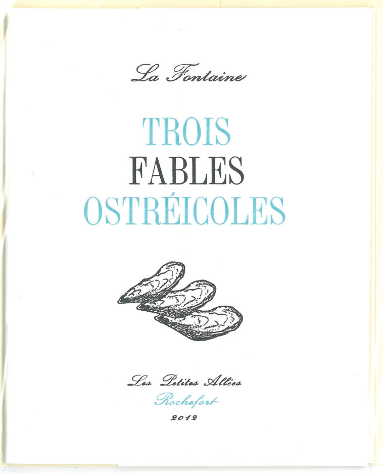 TROIS FABLES OSTREICOLES - La Fontaine, Jean de - PETITES ALLEES