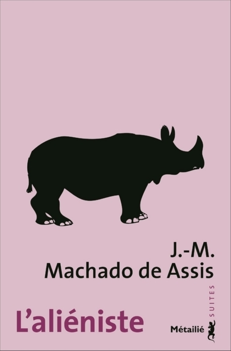 L-ALIENISTE - J.-M. Machado de Assis - METAILIE