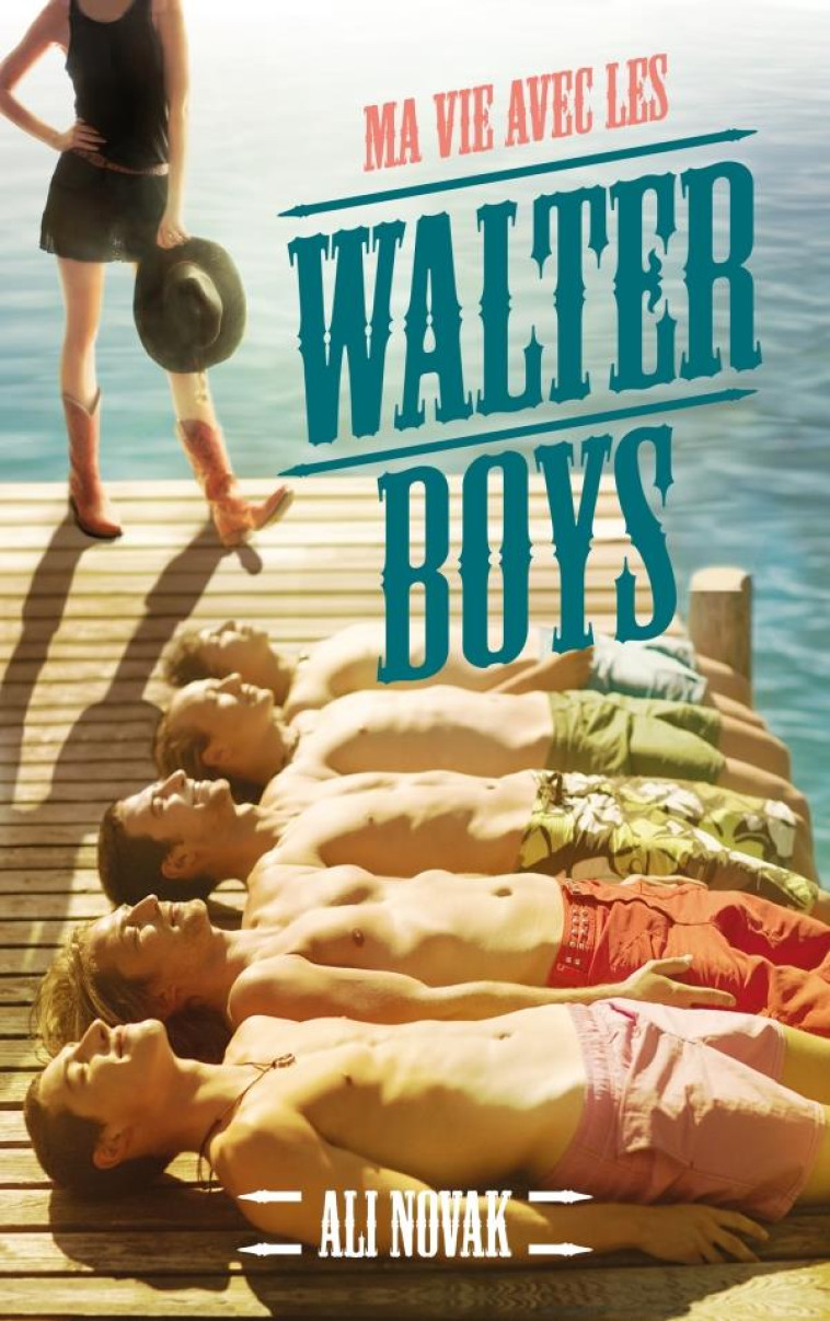 MA VIE AVEC LES WALTER BOYS - ALI NOVAK - HACHETTE