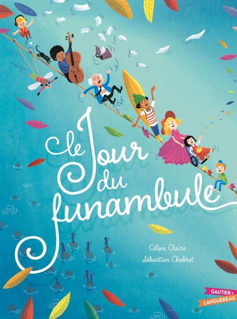 LE JOUR DU FUNAMBULE - CLAIRE/CHEBRET - HACHETTE