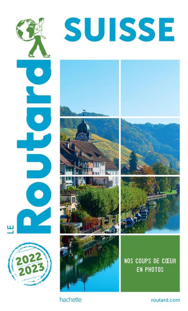 GUIDE DU ROUTARD SUISSE 2022-23 - XXX - HACHETTE