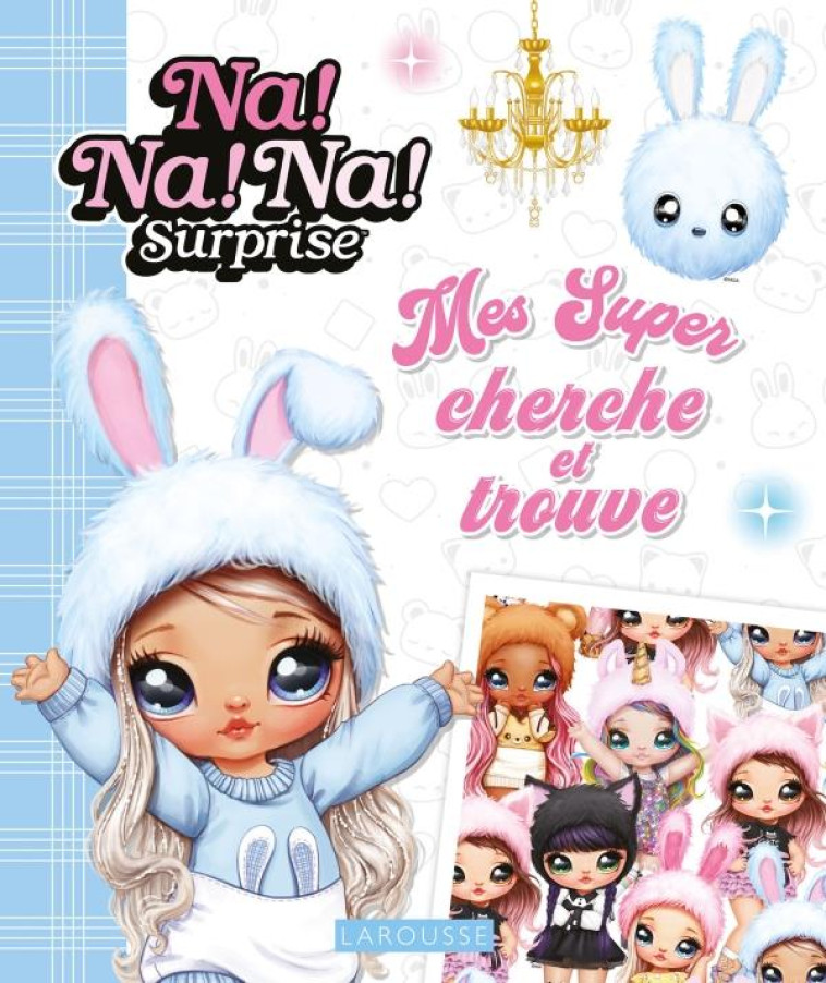 NANANA - MES SUPER CHERCHE ET TROUVE - COLLECTIF - LAROUSSE