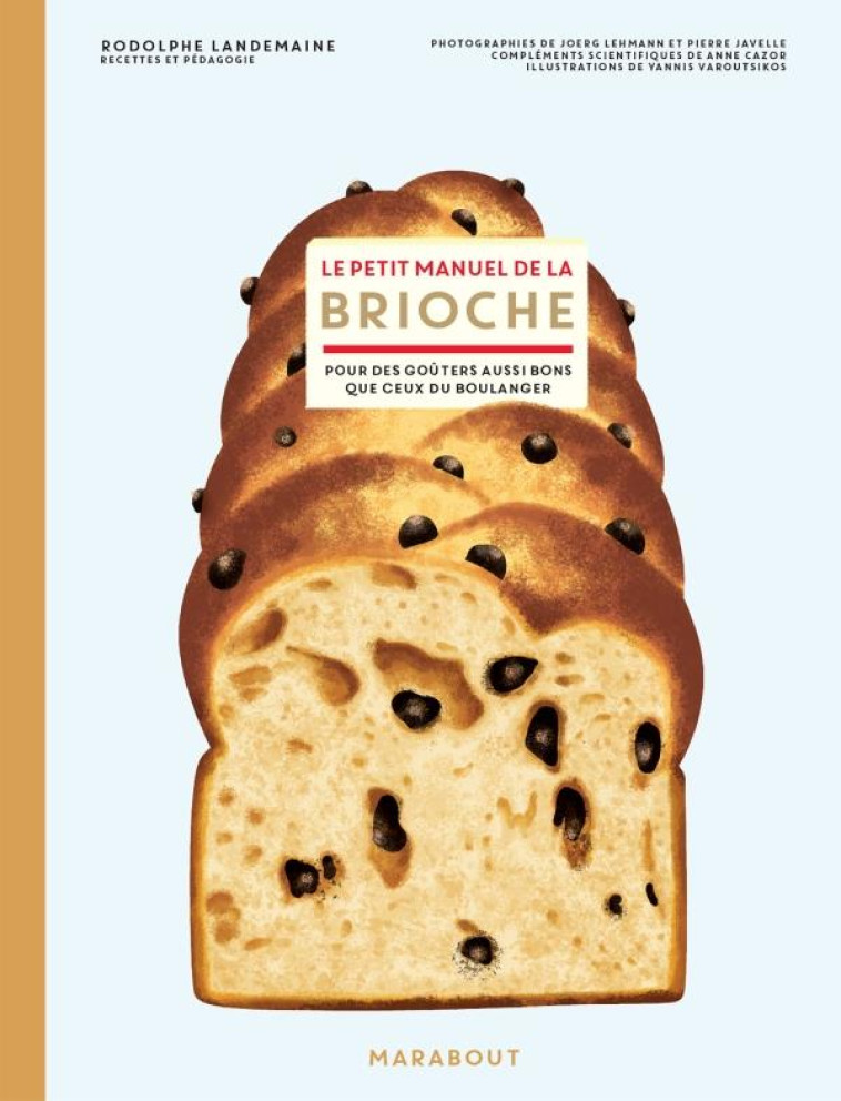 LE PETIT MANUEL DE LA BRIOCHE - LANDEMAINE/JAVELLE - MARABOUT