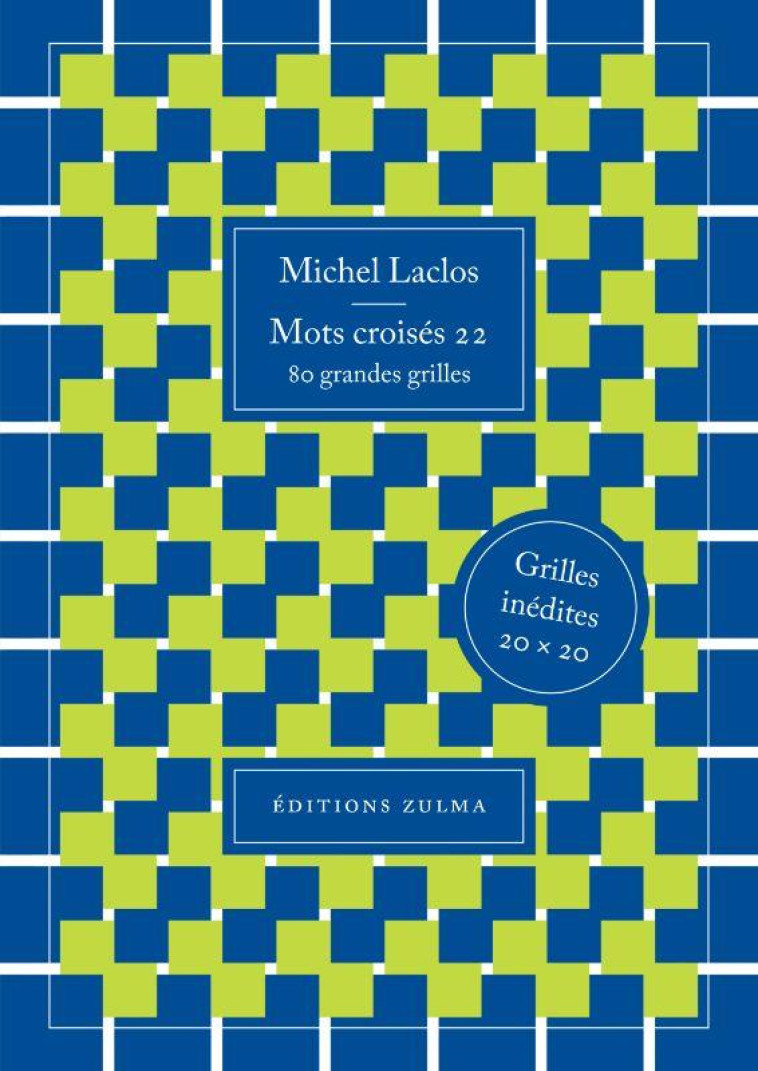 MOTS CROISES 22 - LACLOS MICHEL - ZULMA