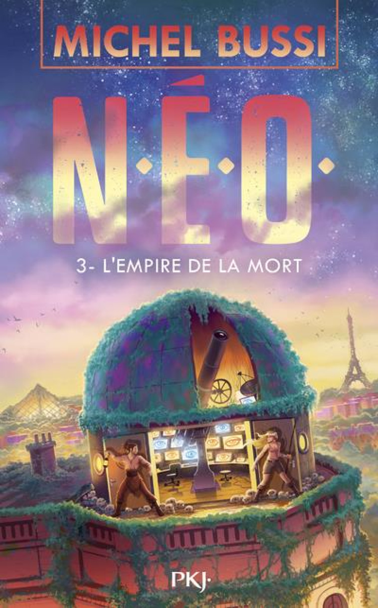 N.E.O. - T3 - L'EMPIRE DE LA MORT - BUSSI MICHEL - POCKET