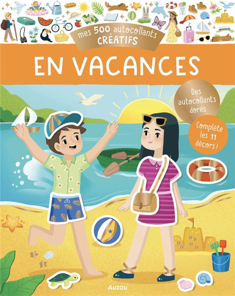 500 AUTOCOLLANTS CREATIFS - VACANCES - ORTAL OPHELIE - PHILIPPE AUZOU