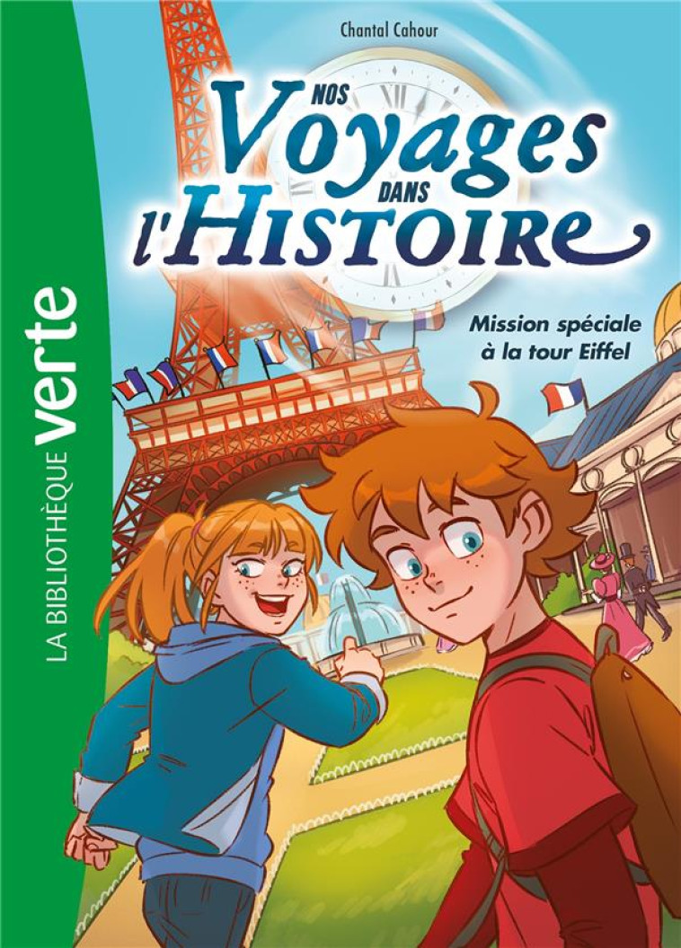 NOS VOYAGES DANS L'HISTOIRE - T02 - NOS VOYAGES DANS L'HISTOIRE 02 - LA TOUR EIFFEL - CAHOUR/DEROO - HACHETTE