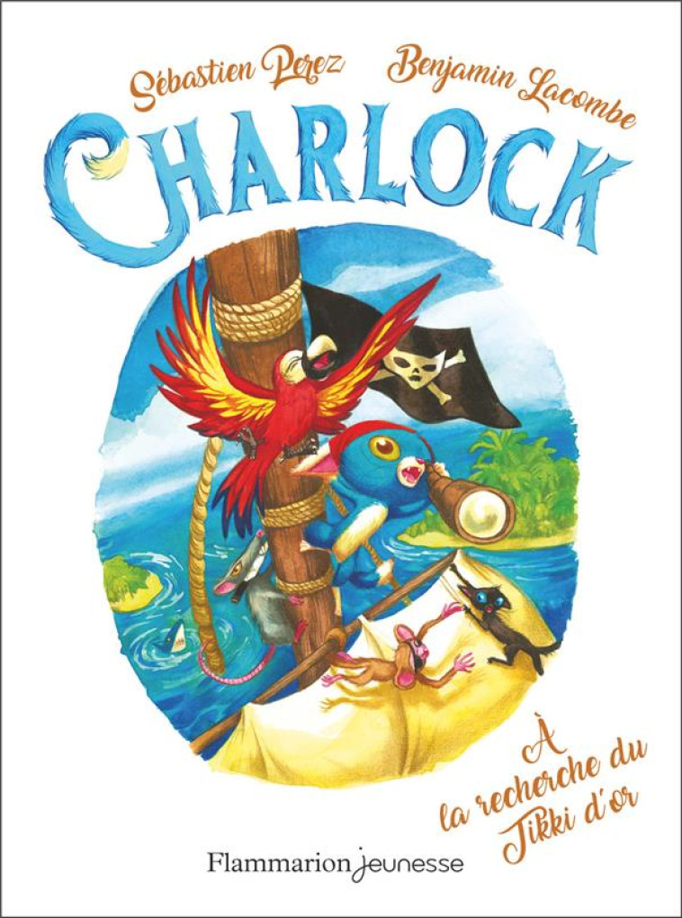 CHARLOCK - 5 - A LA RECHERCHE DU TIKKI D'OR - LACOMBE/PEREZ - FLAMMARION