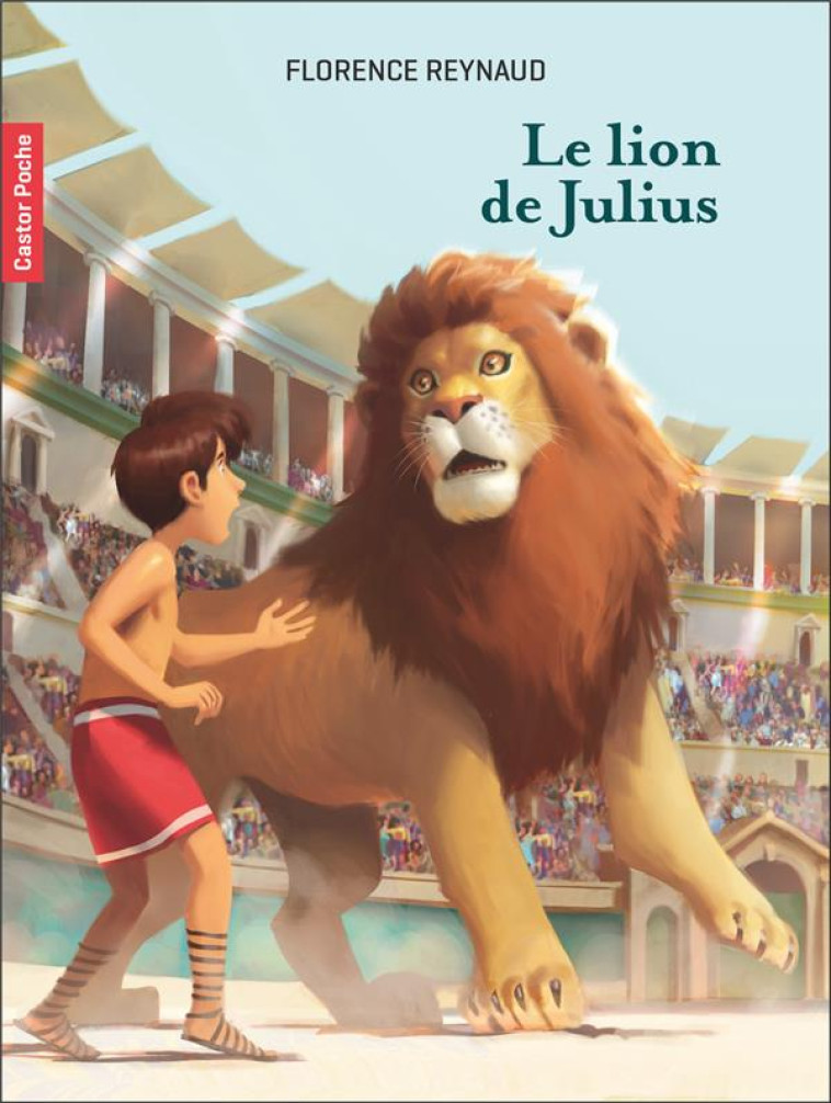 LE LION DE JULIUS - REYNAUD/BOURRIERES - FLAMMARION