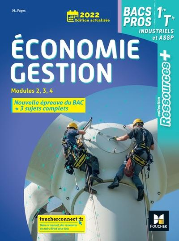 RESSOURCES PLUS - ECONOMIE-GESTION 1RE TLE BAC PRO INDUS ET ASSP - ED. 2022 - LIVRE DE L'ELEVE - FAGES LUC - FOUCHER