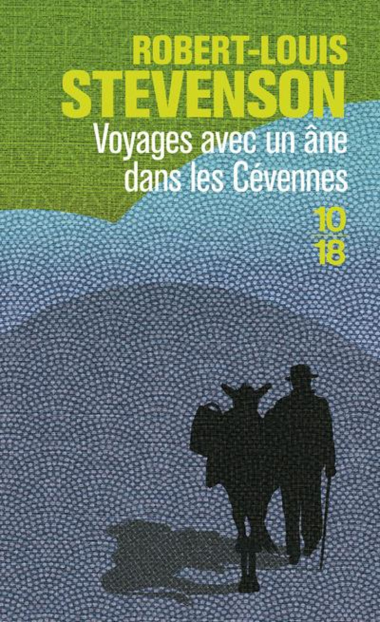 VOYAGES AVEC ANE DANS CEVENNES - STEVENSON R L. - 10 X 18