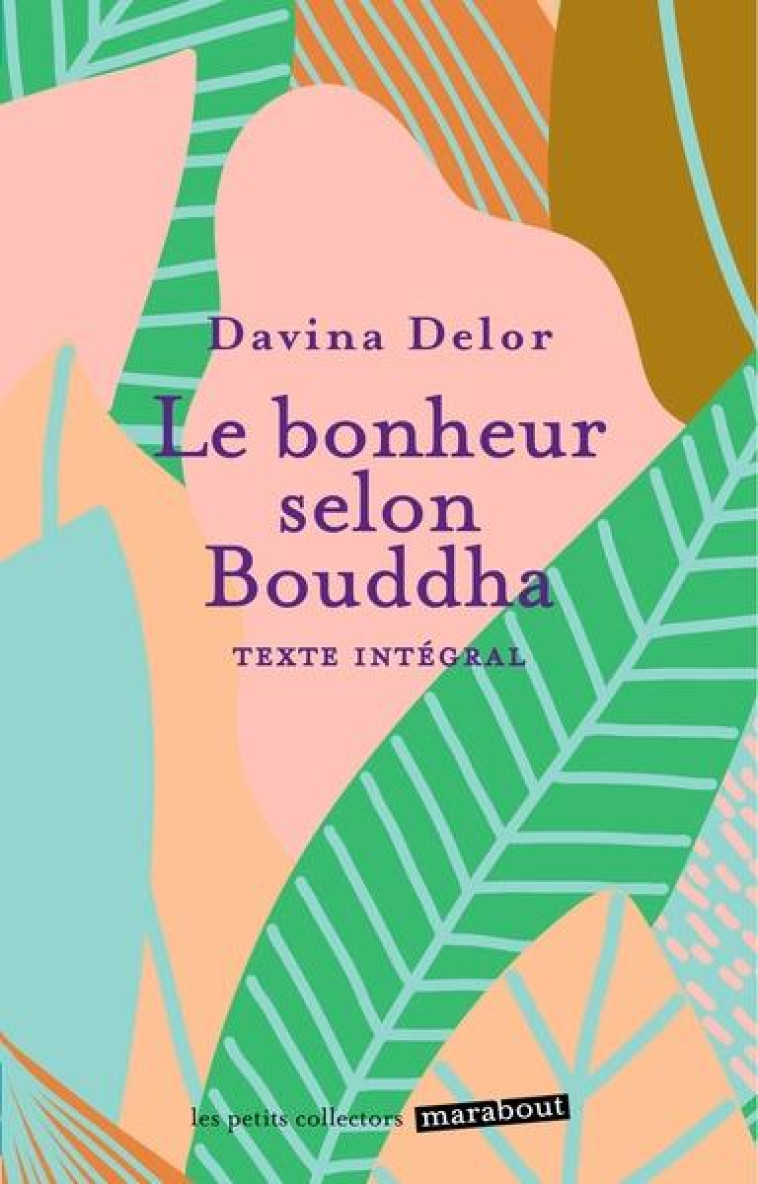 LE BONHEUR SELON BOUDDHA - DELOR DAVINA - MARABOUT