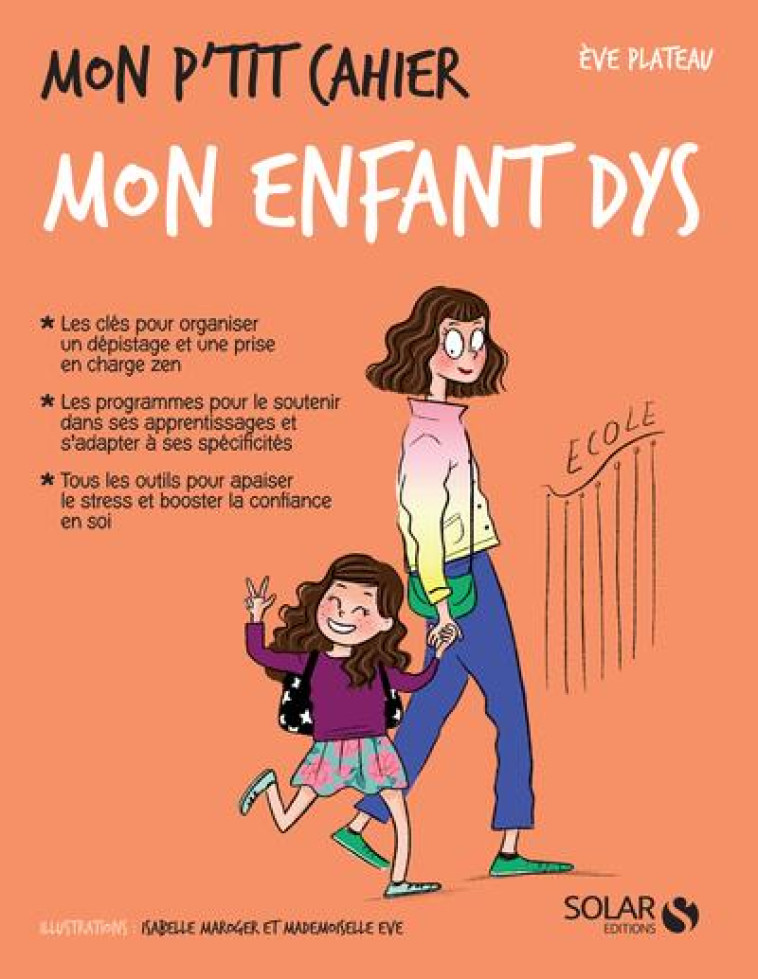 MON P'TIT CAHIER MON ENFANT DYS - PLATEAU EVE - SOLAR