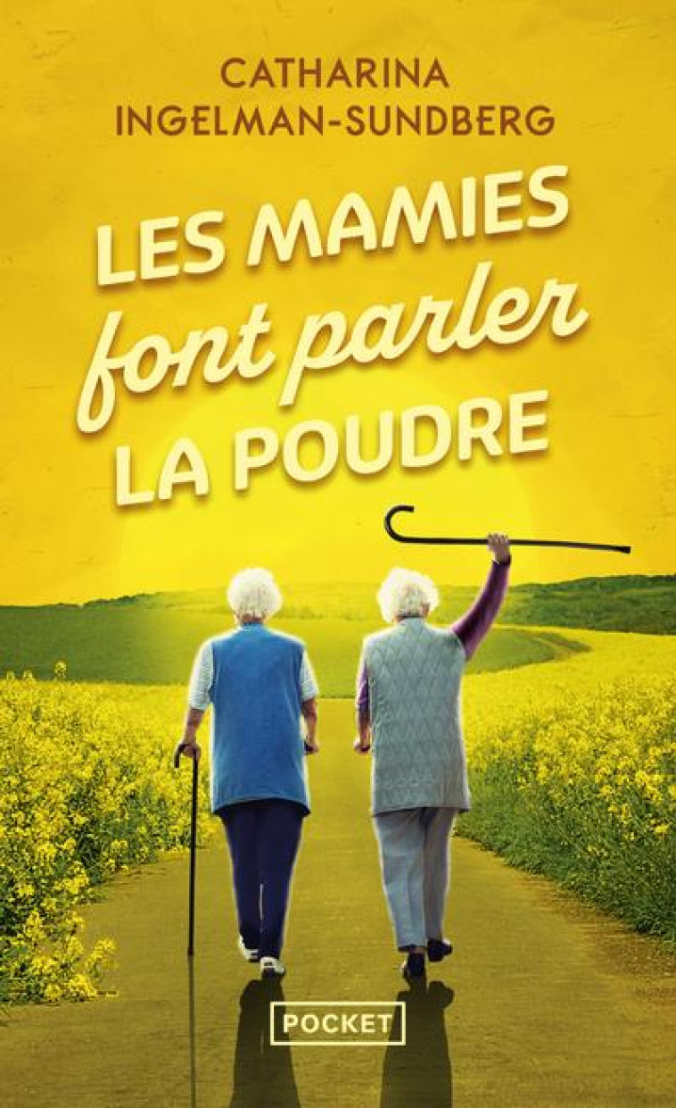 LES MAMIES FONT PARLER LA POUDRE - INGELMAN-SUNDBERG C. - POCKET