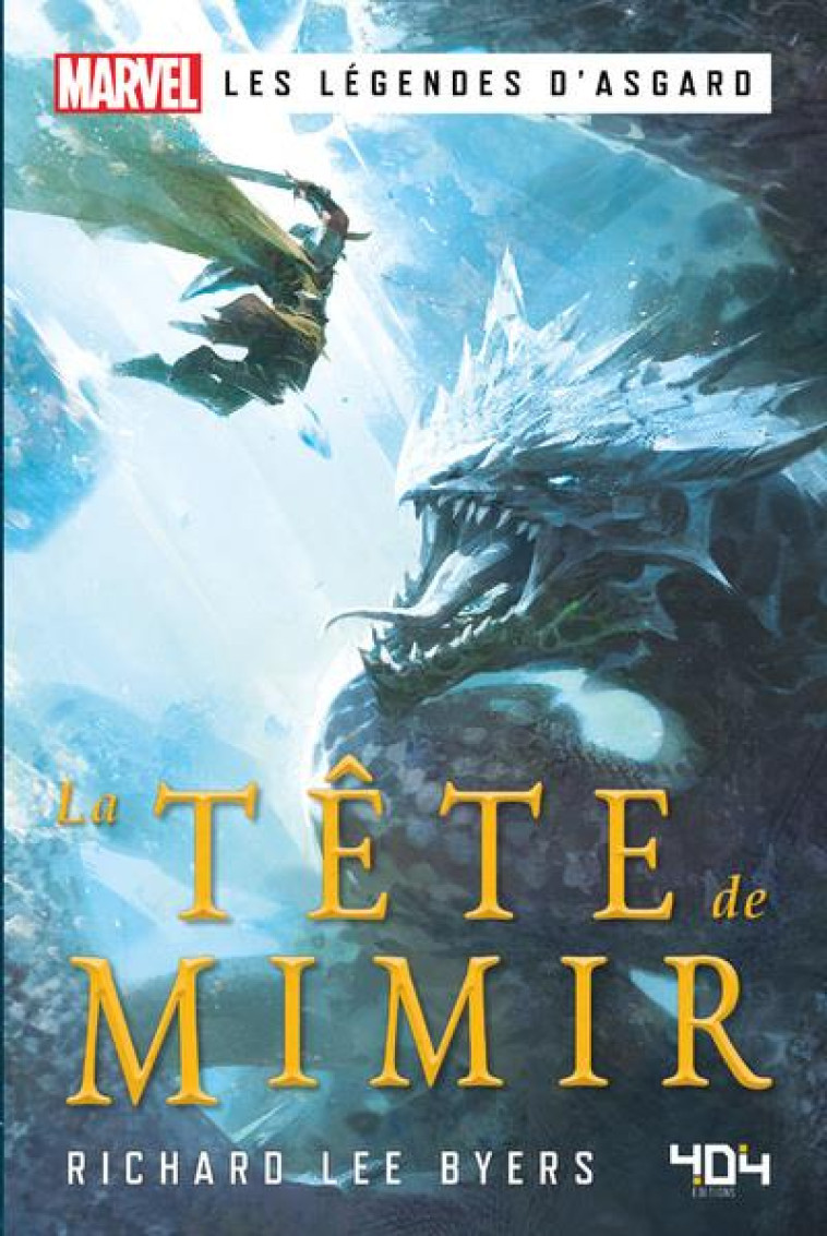 LA TETE DE MIMIR- LES LEGENDES D ASGARD - - BYERS RICHARD LEE - 404