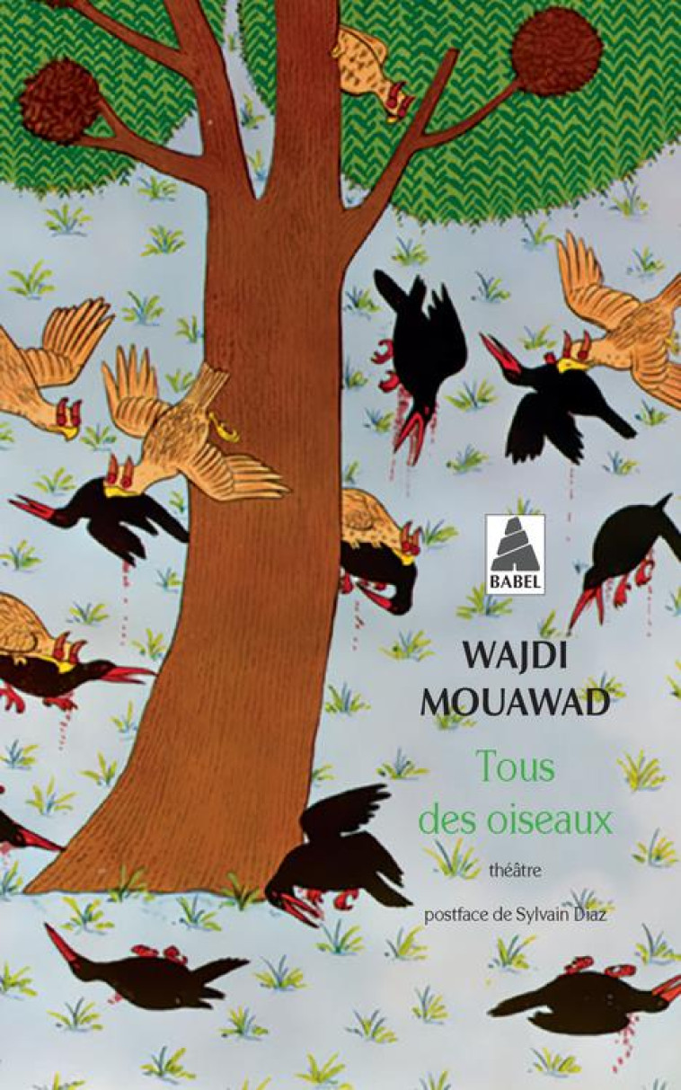 TOUS DES OISEAUX (BABEL) - MOUAWAD/DIAZ - ACTES SUD