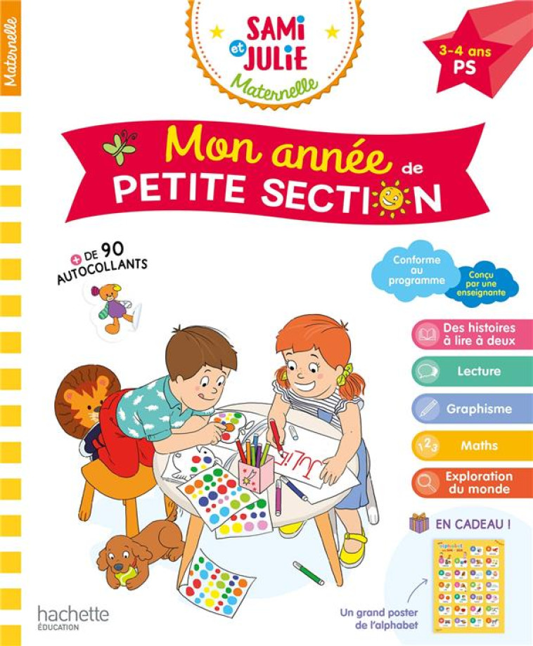 MON ANNEE DE PETITE SECTION AVEC SAMI ET JULIE 3-4 ANS - MARCEL/BOYER - HACHETTE