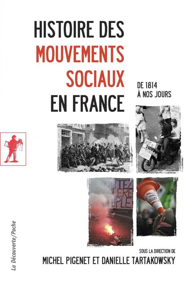 HISTOIRE DES MOUVEMENTS SOCIAUX EN FRANCE - PIGENET/TARTAKOWSKY - La Découverte