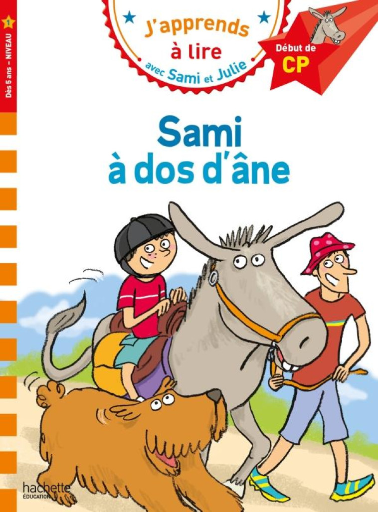 SAMI ET JULIE CP NIVEAU 1 SAMI A DOS D'ANE - BONTE/BAUDET - HACHETTE