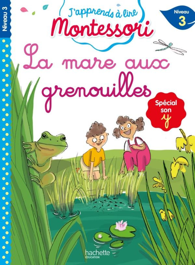 LA CHASSE A LA GRENOUILLE - J'APPRENDS A LIRE MONTESSORI - JOUENNE/DOUMONT - HACHETTE