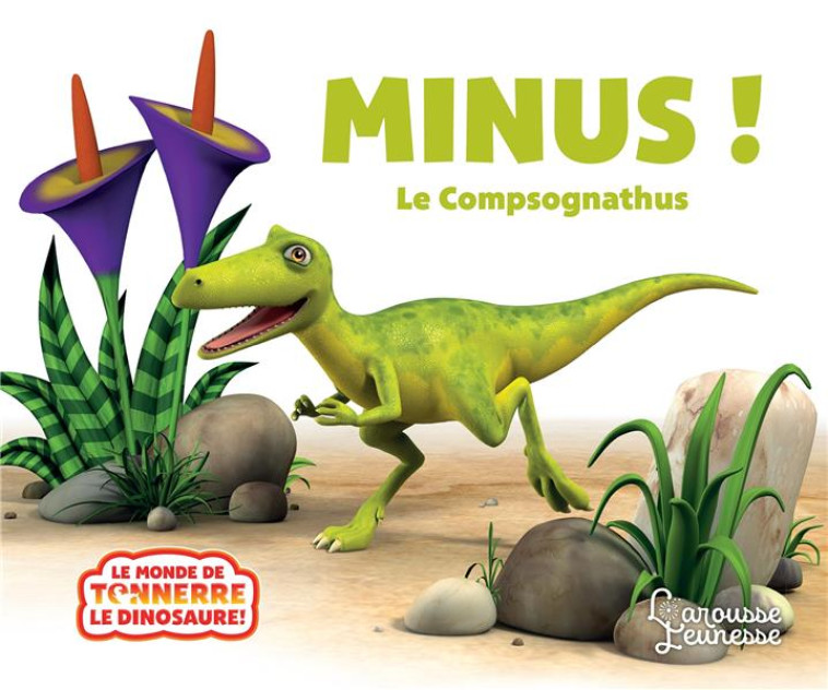 MINUS LE COMPSOGNATHUS - CURTIS/WILLIS - LAROUSSE