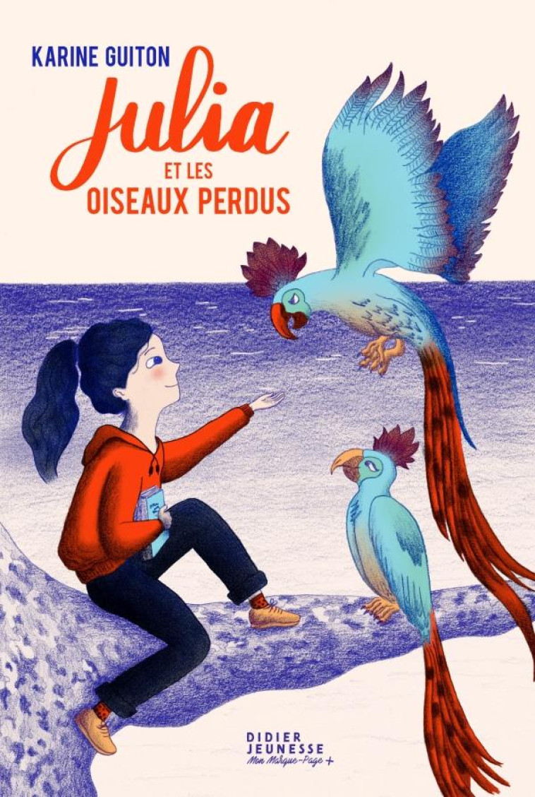 JULIA ET LES OISEAUX PERDUS - GUITON/BRIAND - DIDIER