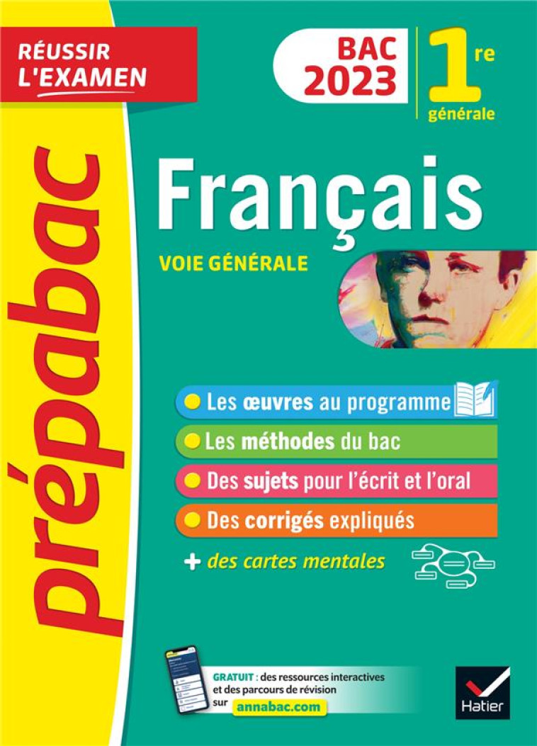 PREPABAC FRANCAIS 1RE GENERALE BAC 2023 - AVEC LES OEUVRES AU PROGRAMME 2022-2023 - BERNARD/MARECHAL - HATIER SCOLAIRE