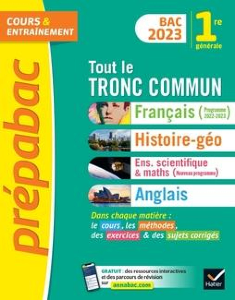 PREPABAC TOUT LE TRONC COMMUN 1RE GENERALE BAC 2023 - FRANCAIS,HISTOIRE-GEOGRAPHIE, ENSEIGNEMENT SCI - XXX - HATIER SCOLAIRE