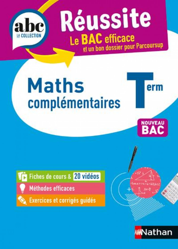 ABC BAC REUSSITE MATHS COMPLEMENTAIRE TERMINALE - DESROUSSEAUX P-A. - CLE INTERNAT