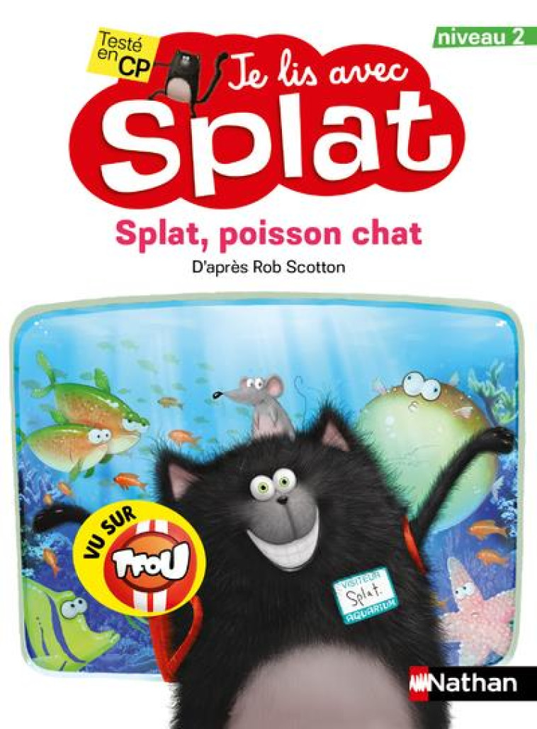 JE LIS AVEC SPLAT: SPLAT, POISSON CHAT - NIVEAU 2 - SCOTTON ROB - CLE INTERNAT